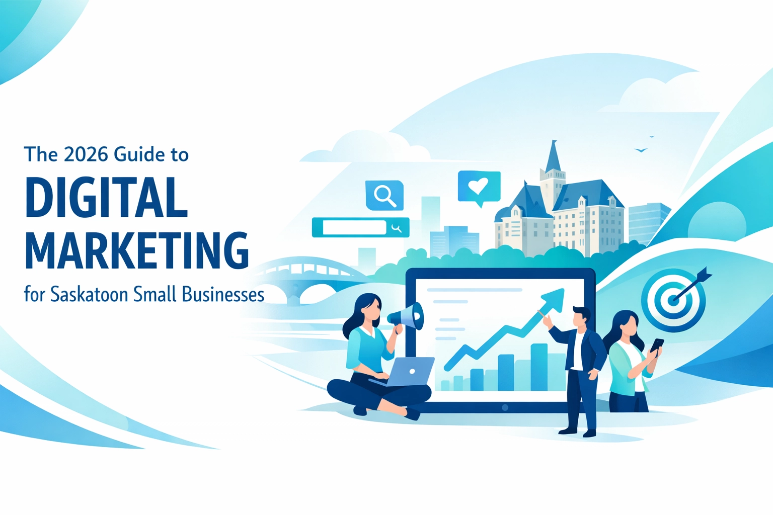 2026 digital marketing guide for Saskatoon small businesses online strategy illustration